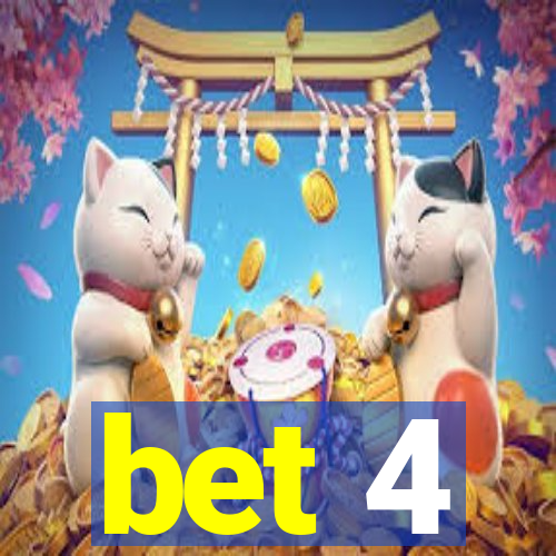 bet 4